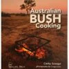 Australian Bush Cooking -Snowys Sales 1192302 australian bush cooking